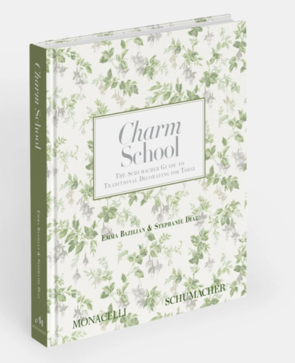 Charm School: The Schumacher Guide to Traditional Decorating for Today